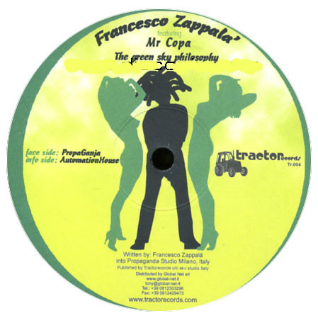 Francesco Zappalà Featuring Mr Copa - The Green Sky Philosophy | Tractorecords (Tr-004) - main Francesco Zappalà Featuring Mr Copa - The Green Sky Philosophy | Tractorecords (Tr-004) - main