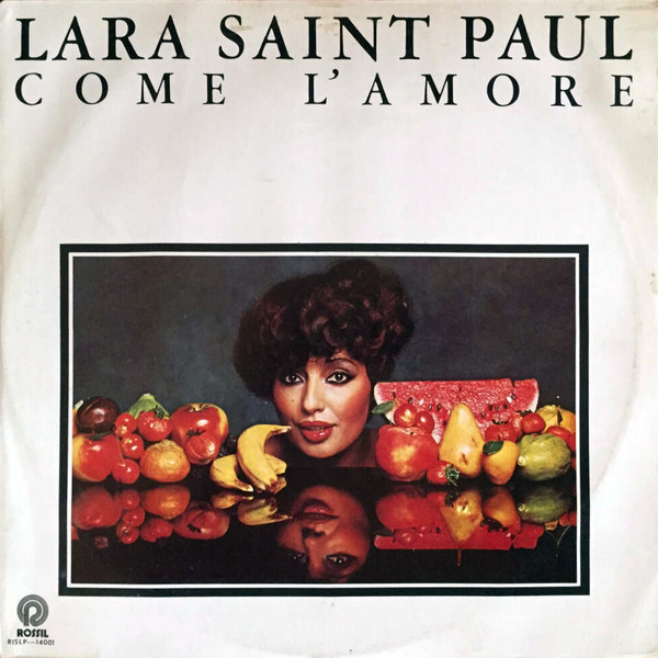 Lara Saint Paul - Come L'Amore | Rossil (RISLP-14001)