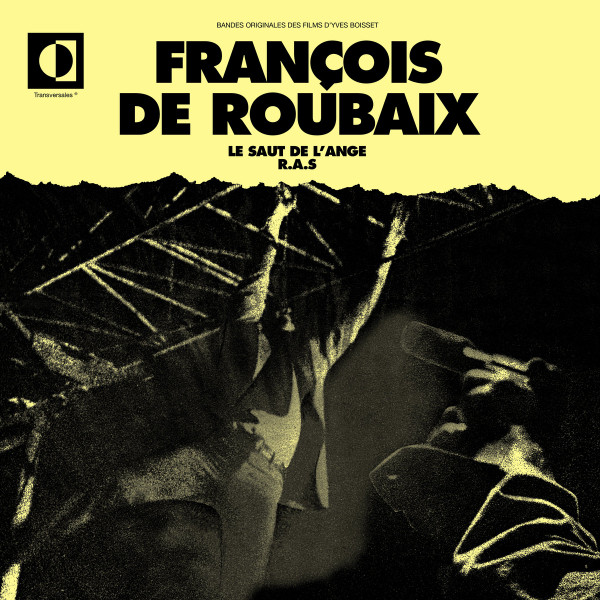 François De Roubaix - Le Saut De L'Ange / R.A.S | Transversales Disques (TRS05) François De Roubaix - Le Saut De L'Ange / R.A.S | Transversales Disques (TRS05)