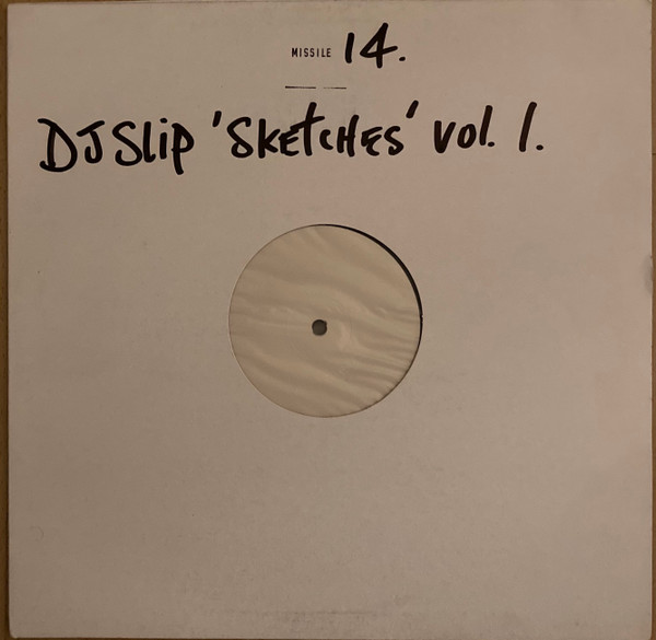 DJ Slip - 'Sketches' Vol. 1. | Missile Records (Missile 14) - main