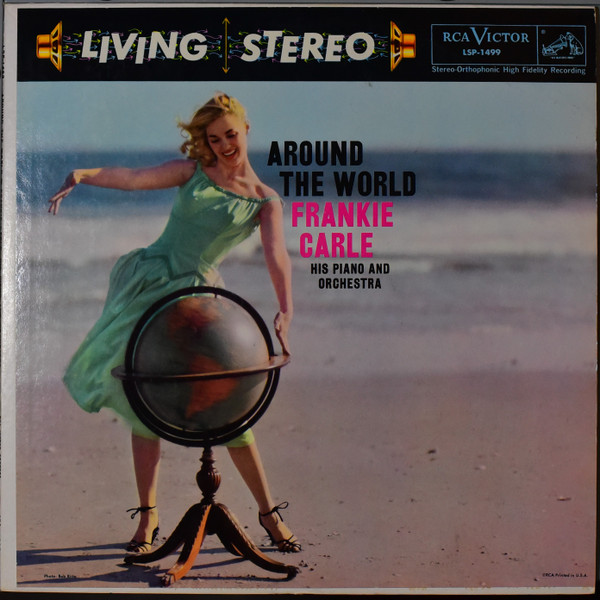 Frankie Carle And His Orchestra - Around The World | RCA Victor (LSP-1499) - main Frankie Carle And His Orchestra - Around The World | RCA Victor (LSP-1499) - main