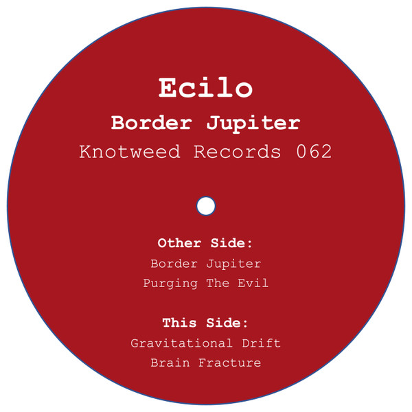 Ecilo - Border Jupiter E.P. | Knotweed Records (Knotweed Records 062) - 4 Ecilo - Border Jupiter E.P. | Knotweed Records (Knotweed Records 062) - 4