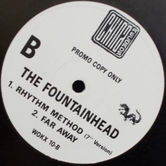 The Fountainhead - Rhythm Method (Dance Mix) | China Records (WOKX 10) - 2