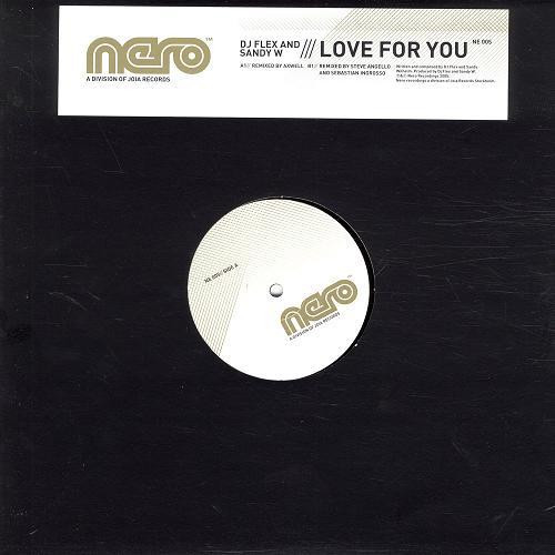 DJ Flex And Sandy Wilhelm - Love For You | Nero Recordings (NE 005) - 2