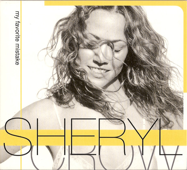 Sheryl Crow - My Favorite Mistake | A&M Records (582 763-2)