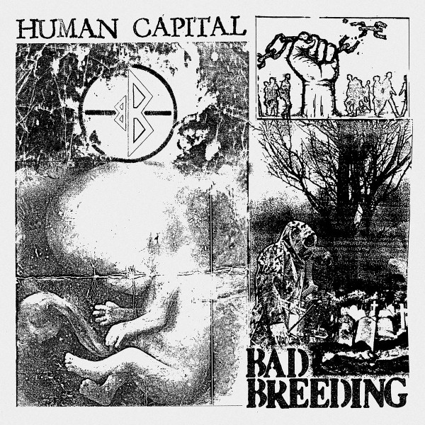 Bad Breeding - Human Capital | One Little Independent Records (TPLP1733) - main Bad Breeding - Human Capital | One Little Independent Records (TPLP1733) - main