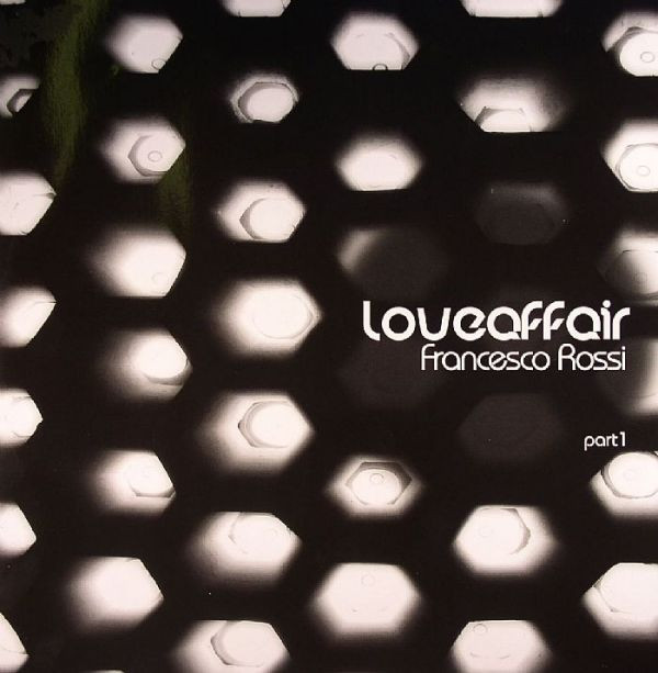Francesco Rossi - Loveaffair (Part 1) | Molto Recordings (MOL020)