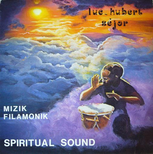 Luc-Hubert Séjor - Mizik Filamonik - Spiritual Sound | Heavenly Sweetness (HS239VL) - main Luc-Hubert Séjor - Mizik Filamonik - Spiritual Sound | Heavenly Sweetness (HS239VL) - main
