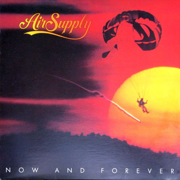 Air Supply - Now And Forever | Big Time Phonograph Recording Co. (BTLC 1004) - main