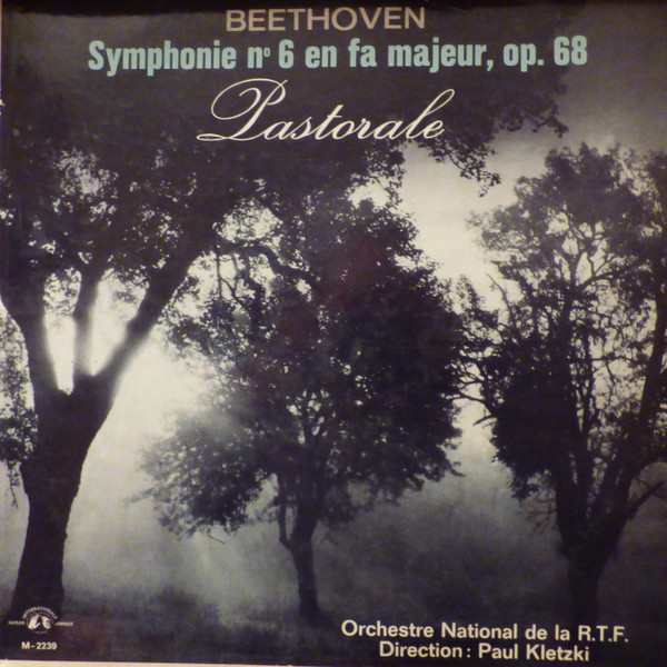 Ludwig van Beethoven - Paul Kletzki , Orchestre National De France - Symphonie N°6 En Fa Majeur, Op.68 - "Pastorale" | Guilde Internationale Du Disque (M-2239)
