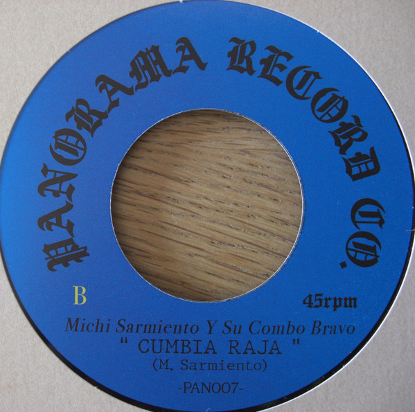 Michi Sarmiento y sus Bravos , Michi Sarmiento y sus Bravos - Mirame San Miguel / Cumbia Raja | DISCOS PANORAMA (PAN007) - 2