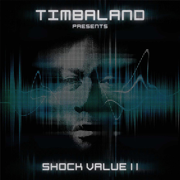 Timbaland - Shock Value II | Interscope Records (B001364502) - main Timbaland - Shock Value II | Interscope Records (B001364502) - main