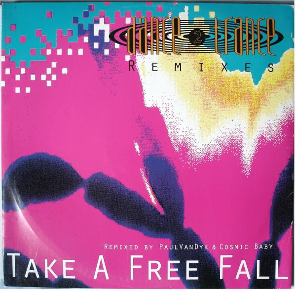 Dance 2 Trance - Take A Free Fall - Remixes | Blow Up (INT 125.616) - main Dance 2 Trance - Take A Free Fall - Remixes | Blow Up (INT 125.616) - main