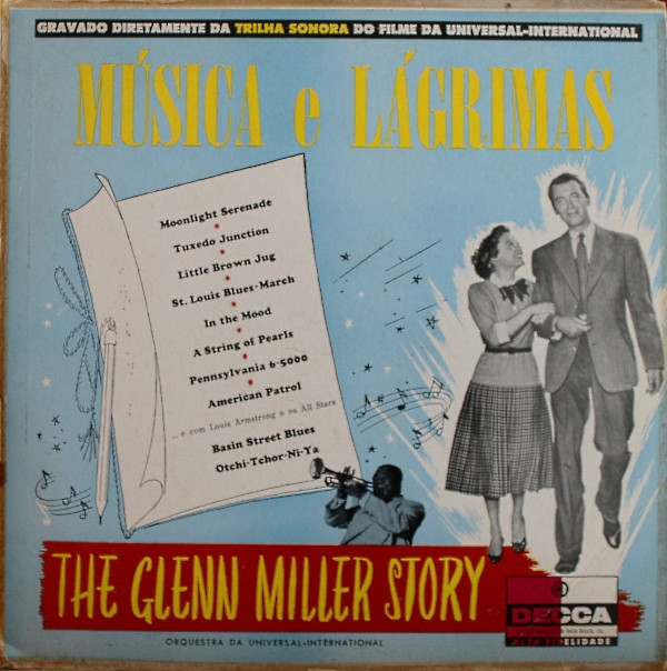 The Universal-International Orchestra E Com Louis Armstrong And His All-Stars - Gravado Diretamenta Da Trilha Sonora Do Filme Da Universal-Internacional Música E Lagrimas The Glenn Miller Story | Decca (SLP-7894) - main