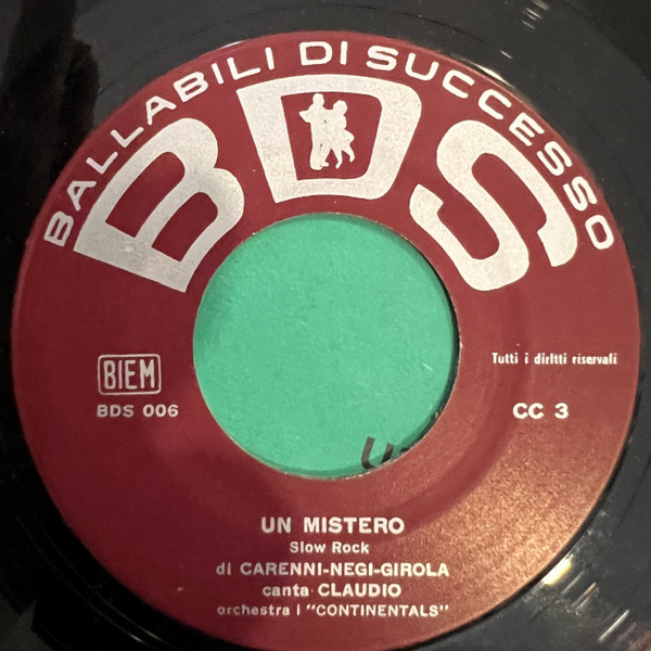 Claudio , I Continentals - Voglio / Un Mistero | BDS (BDS 005) - 4