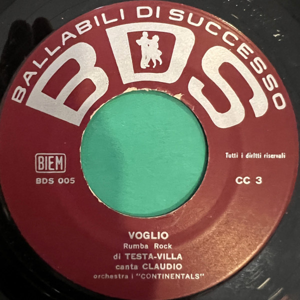 Claudio , I Continentals - Voglio / Un Mistero | BDS (BDS 005) - 3