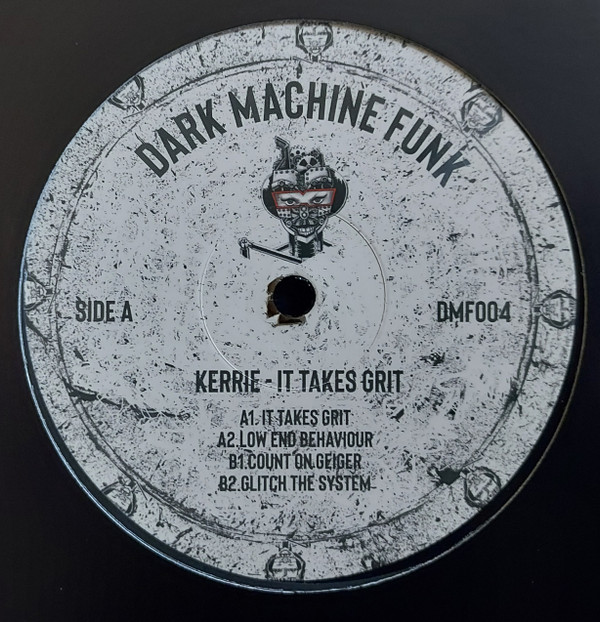 Kerrie - It Takes Grit | Dark Machine Funk (DMF004)