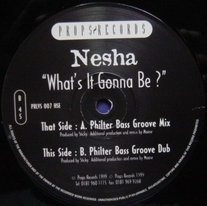 Nesha - What's It Gonna Be ? | Props Records (PRLVS 007 HSE) - main Nesha - What's It Gonna Be ? | Props Records (PRLVS 007 HSE) - main