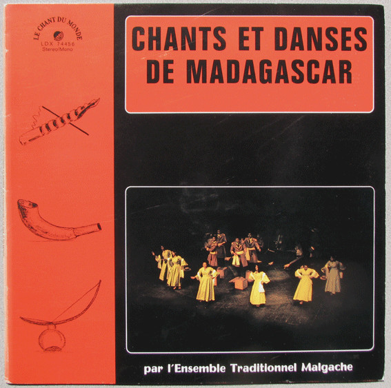 L'ensemble Traditionnel Malgache - Chants Et Danses De Madagascar | Le Chant Du Monde (LDX 74456) - main L'ensemble Traditionnel Malgache - Chants Et Danses De Madagascar | Le Chant Du Monde (LDX 74456) - main