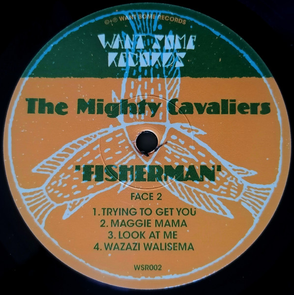 The Mighty Cavaliers - Fisherman | Want Some Records (WSR002) - 3