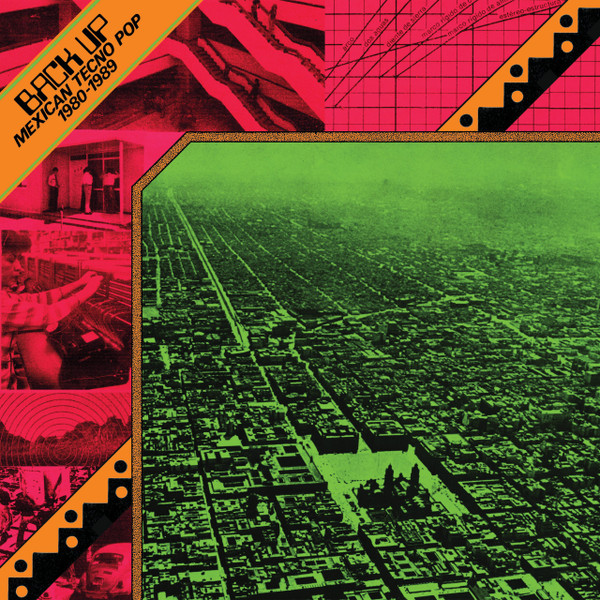 Various - Back Up: Mexican Tecno Pop 1980-1989 | Dark Entries (DE-285) - main Various - Back Up: Mexican Tecno Pop 1980-1989 | Dark Entries (DE-285) - main