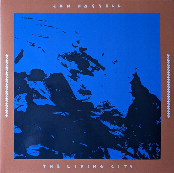 Jon Hassell - The Living City | Ndeya (NDEYA8LP)