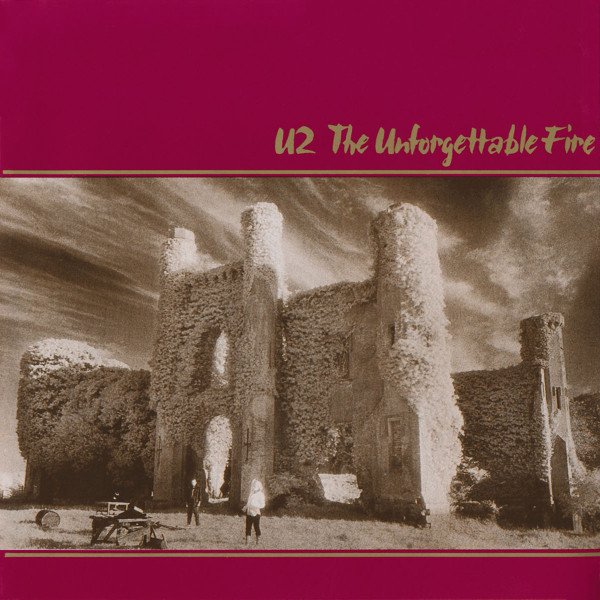 U2 - The Unforgettable Fire | Island Records (610 194) - main U2 - The Unforgettable Fire | Island Records (610 194) - main