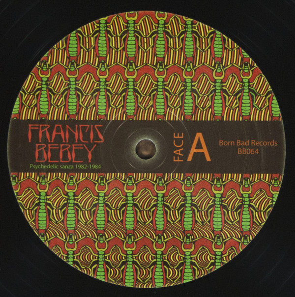 Francis Bebey - Psychedelic Sanza 1982 - 1984 | Born Bad Records (BB064)