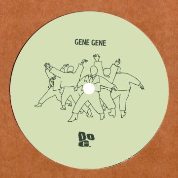 Gene Gene - Loud N’ Stuff | Dopeness Galore (DG 21 001)