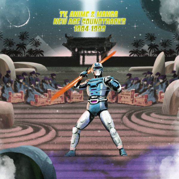 Various - TV, Anime & Manga New Age Soundtracks 1984-1993 | Time Capsule (TIME015) - main Various - TV, Anime & Manga New Age Soundtracks 1984-1993 | Time Capsule (TIME015) - main