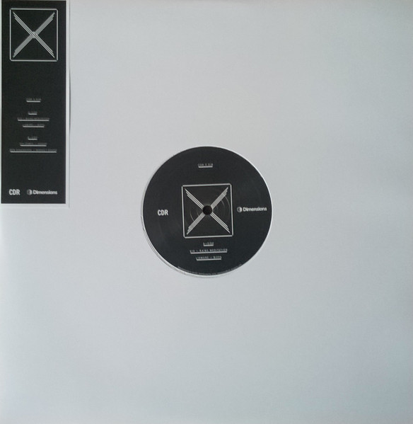 K15 , Lismore , FYI Chris , Ben Houghton - CDR X Dimensions: Dimension Sounds | CDR Collaborations (CDRX 001 (DIMENSIONS))