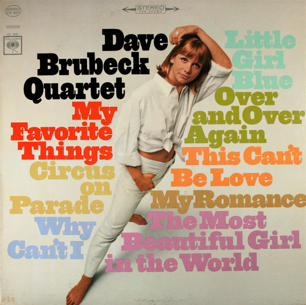 The Dave Brubeck Quartet - My Favorite Things | Columbia (CS 9237) The Dave Brubeck Quartet - My Favorite Things | Columbia (CS 9237)