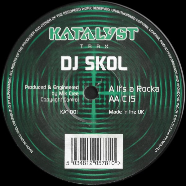DJ Skol - It's A Rocka / C 15 | Katalyst Trax (KAT 001) - main