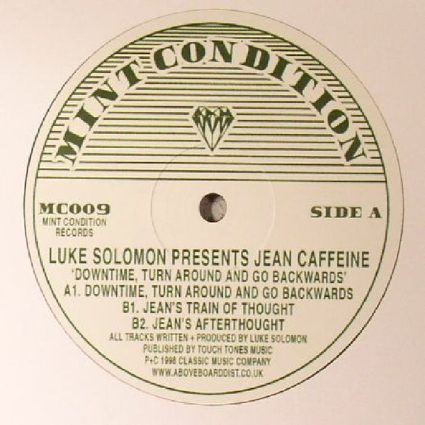 Luke Solomon Presents Jean Caffeine - Downtime, Turn Around And Go Backwards | Mint Condition (MC009) - main