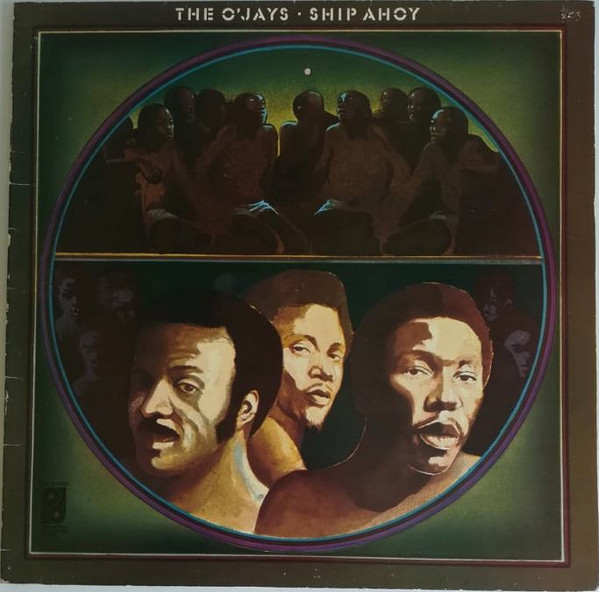 The O'Jays - Ship Ahoy | Philadelphia International Records (PIR 65860) - main