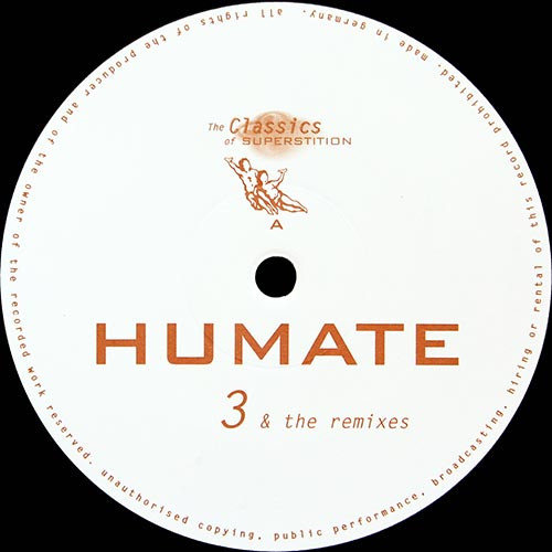 Humate - 3 & The Remixes | Superstition (SUPER 2822-6) - 3