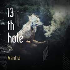 13th Hole - Mantra | West Music Industry (WMI0011) - main