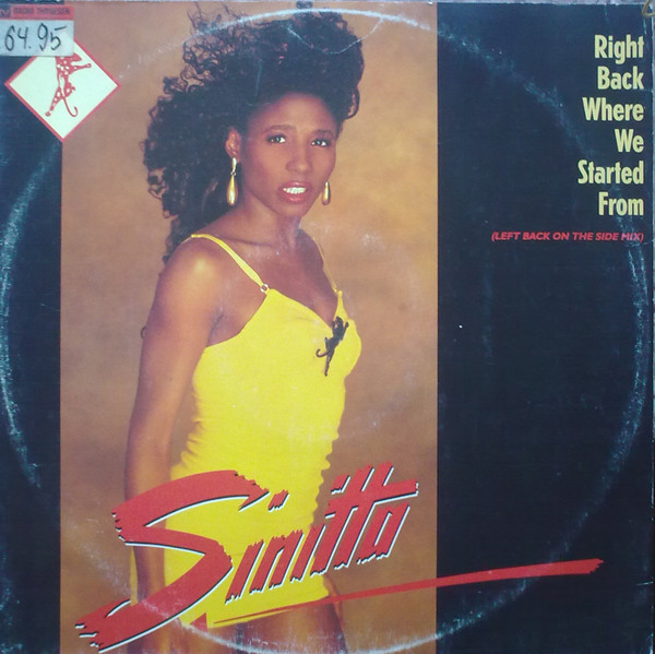 Sinitta - Right Back Where We Started From (Left Back On The Side Mix) | Sonet (12T-20114) - main Sinitta - Right Back Where We Started From (Left Back On The Side Mix) | Sonet (12T-20114) - main