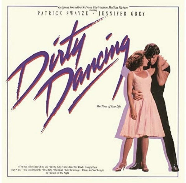 Various - Original Soundtrack From The Vestron Motion Picture - Dirty Dancing | RCA Victor (6408-1-R)