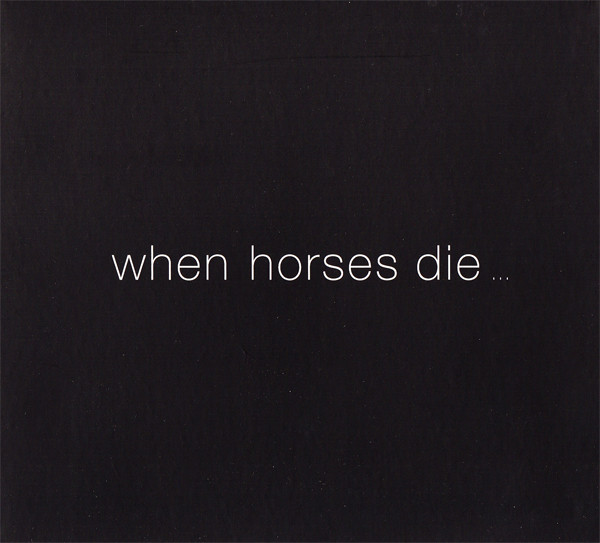 Thomas Brinkmann - When Horses Die ... | Max Ernst (max.E. CD 16) - main