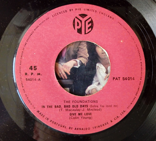 The Foundations - In The Bad, Bad Old Days | Pye Records (PAT 54014) - 2 The Foundations - In The Bad, Bad Old Days | Pye Records (PAT 54014) - 2