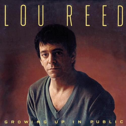 Lou Reed - Growing Up In Public | Arista (ARS 39046) - main Lou Reed - Growing Up In Public | Arista (ARS 39046) - main