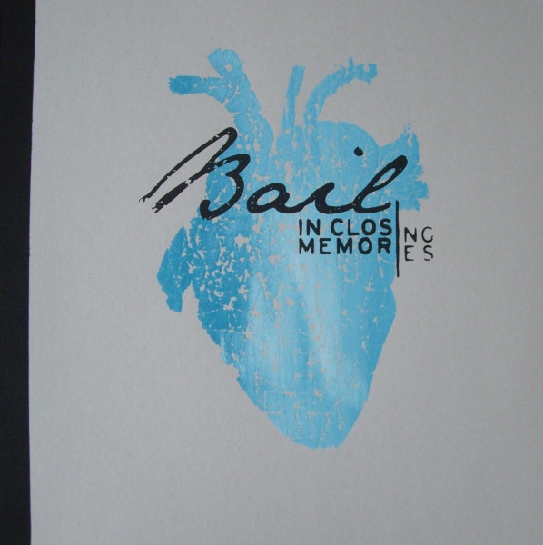 Bail - In Closing Memories | Time As A Color (time 30)