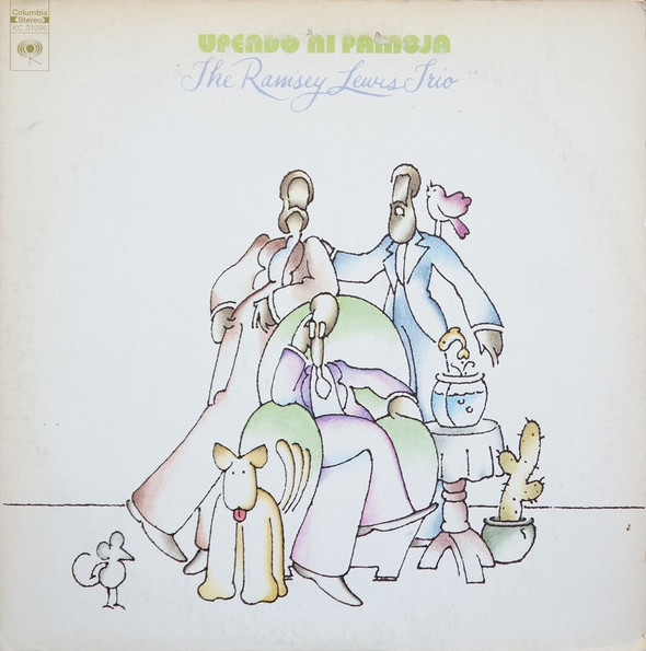 The Ramsey Lewis Trio - Upendo Ni Pamoja | Columbia (KC 31096)