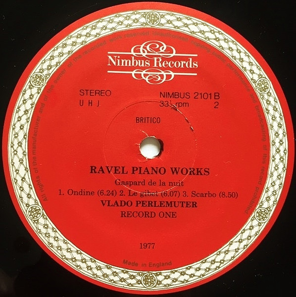 Maurice Ravel , Vlado Perlemuter - Piano Music Record One | Nimbus Records (NIMBUS 2101) - 4