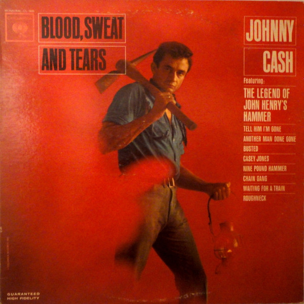 Johnny Cash With The Carter Family - Blood, Sweat And Tears | Columbia (CL 1930) Johnny Cash With The Carter Family - Blood, Sweat And Tears | Columbia (CL 1930)