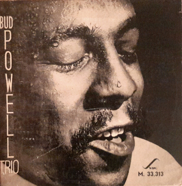 The Bud Powell Trio - Jazz At Massey Hall Vol. 2 | Swing (M. 33.313) - main The Bud Powell Trio - Jazz At Massey Hall Vol. 2 | Swing (M. 33.313) - main