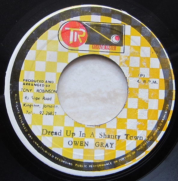 Owen Gray / Dillinger - Dread Up In A Shanty Town / My Girl | TR Groovemaster (none)