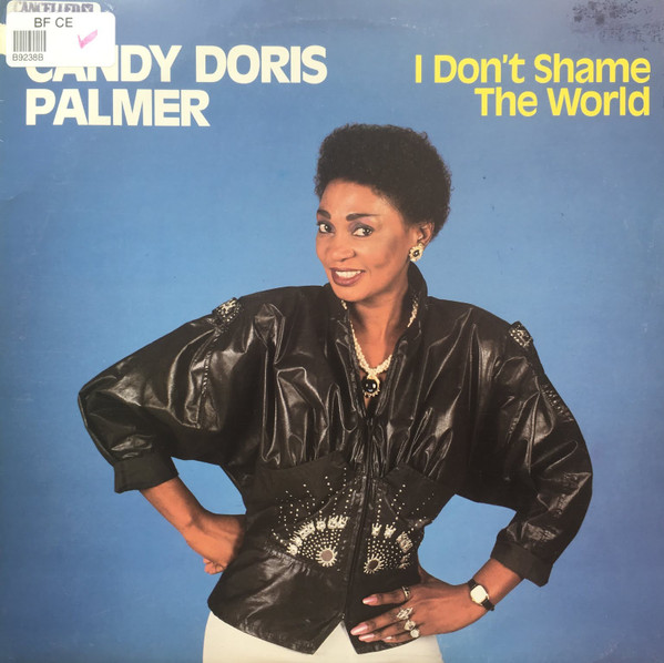 Candy Doris Palmer - I Don't Shame The World | Not On Label (Candy Doris Palmer Self-released) (CDP 0001) - main