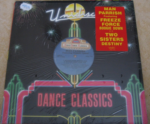 Man Parrish Featuring Freeze Force / Two Sisters - Boogie Down / Destiny | Unidisc (SPEC-1463)